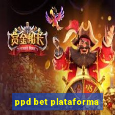 ppd bet plataforma